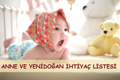 Anne & Yenidoğan Bebek İhtiyaç Listesi